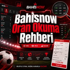 Bahisnow Oran Okuma Rehberi